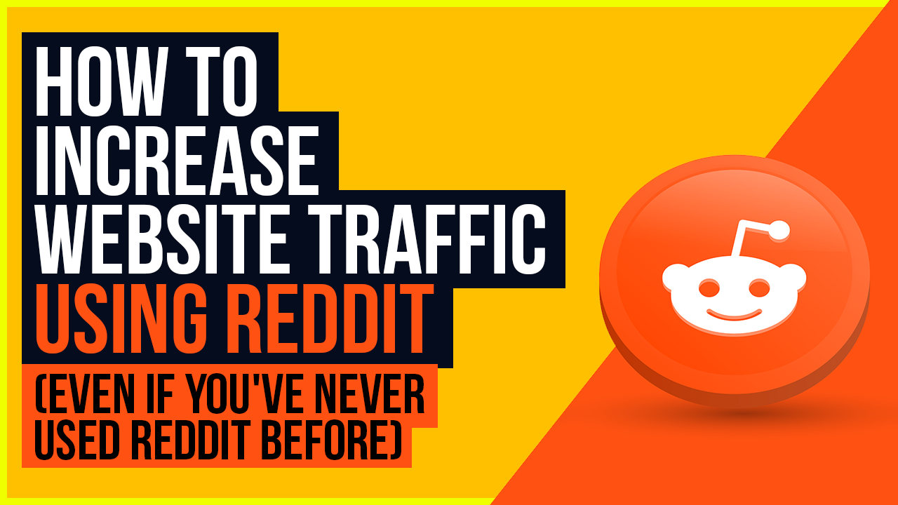 How to Increase Website Traffic Using Reddit